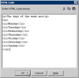 Type or paste your HTML into the HTML Code dialog.